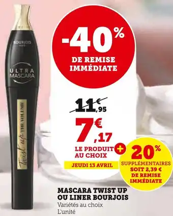 Super U Bourjois mascara twist up ou liner offre