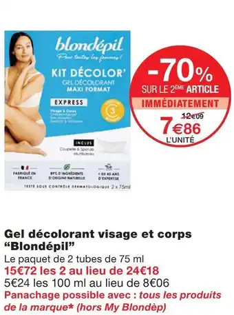 Monoprix Blondépil gel décolorant visage et corps offre
