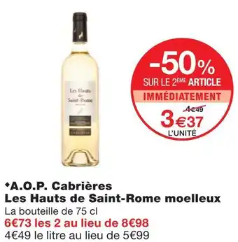 Monoprix Cabrières a.o.p. les hauts de saint-rome moelleux offre