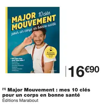 Major mouvement : mes 10 clés pour un corps en bonne santé