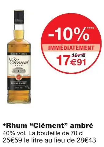 Monoprix Clément rhum ambré offre