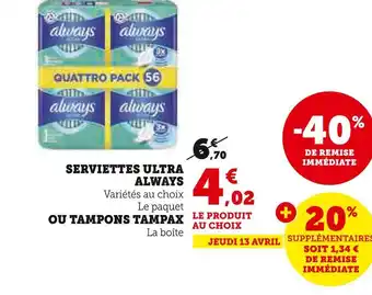 Super U Always serviettes ultra offre