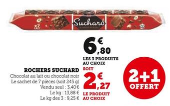 Super U Suchard rochers offre