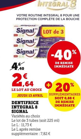 Super U Signal dentifrice integral 8 offre