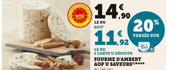 Super U U saveurs fourme d'ambert aop offre