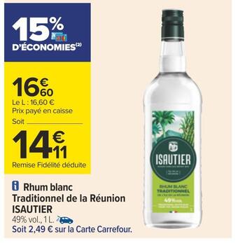 Carrefour Isautier rhum blanc traditionnel de la réunion offre