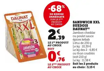 Super U Daunat sandwich xxl suedois offre