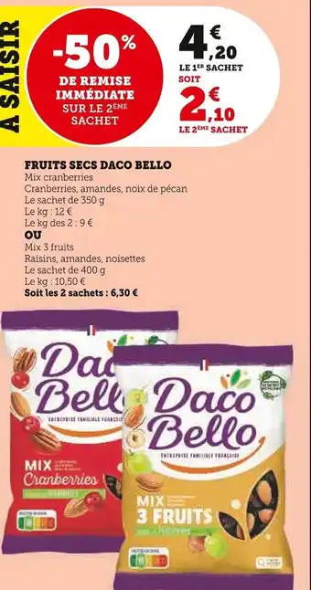 Super U Daco bello fruits secs offre