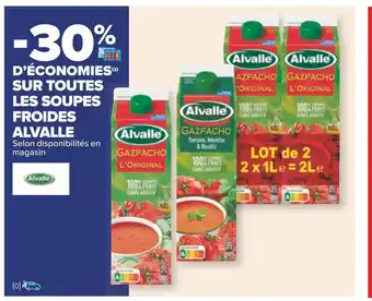 Carrefour Alvalle -30% d’économies sur toutes les soupes froides alvalle offre