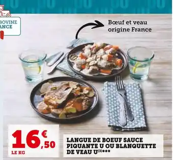 Super U U langue de boeuf sauce piquante u ou blanquette de veau offre
