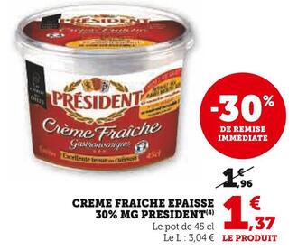 Super U President creme fraiche epaisse 30% mg offre