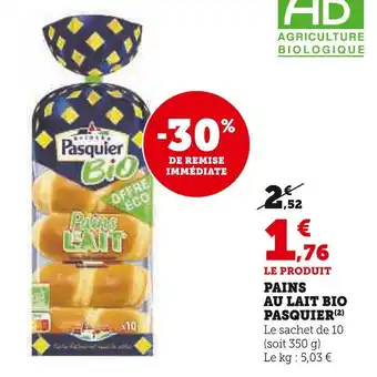 Super U Pasquier pains au lait bio offre