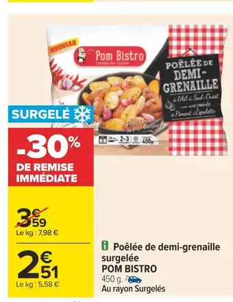 Carrefour Pom bistro poêlée de demi-grenaille surgelée offre