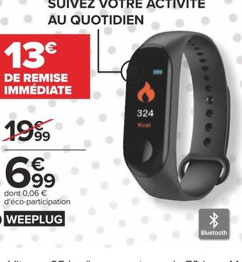 Carrefour Weeplug bracelet connecté bluetooth offre