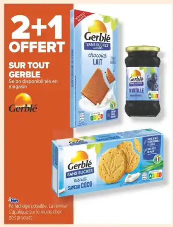 Carrefour Market Gerble 2+1 offert sur tout gerble offre