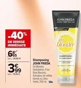 Carrefour Market John frieda shampooing offre