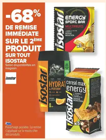Carrefour Market Isostar -68% de remise immédiate sur le 2ème produit sur tout isostar offre