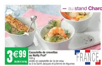 Cora x Carrefour Cassolette De Crevettes Au Noilly Prat offre