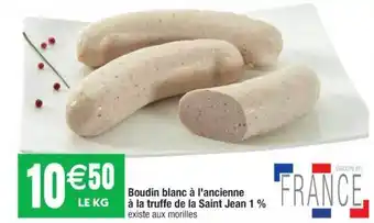 Cora x Carrefour Boudin Blanc à L'ancienne à La Truffe De La Saint Jean 1% offre