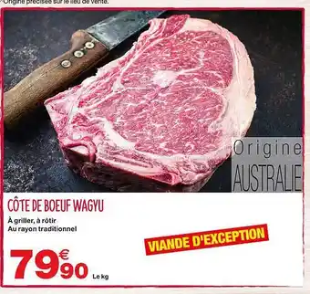 Grand Frais Côte De Bœuf Waguy offre