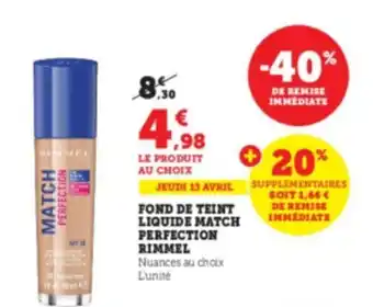 Super U Fond de teint liquide match perfection rimmel offre