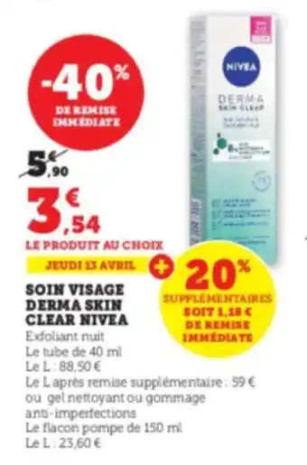 Super U Soin visage derma skin clear nivea offre