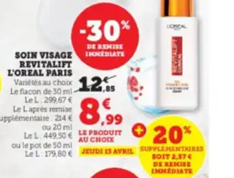 Super U Soin visage revitalift l'oreal paris offre
