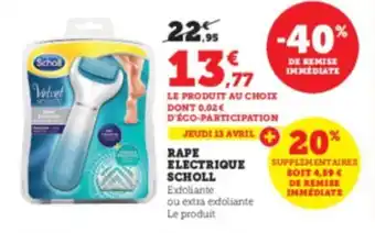 Super U Rape electrique SCHOLL offre