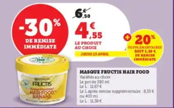 Super U Masque fructis hair food offre