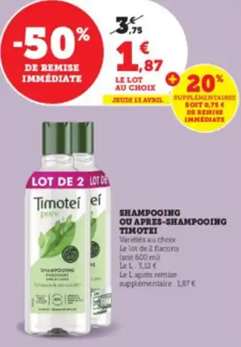 Super U Shampooing ou apres-shampooing TIMOTEI offre