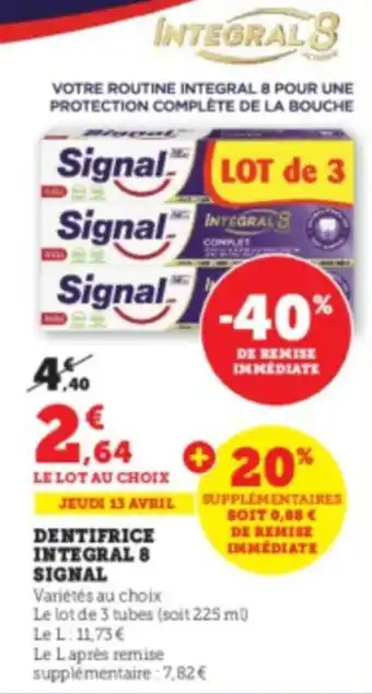Super U Dentifrice integral 8 SIGNAL offre