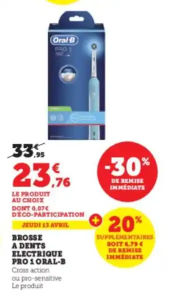 Super U Brosse a dents electrique pro 1 oral-b offre