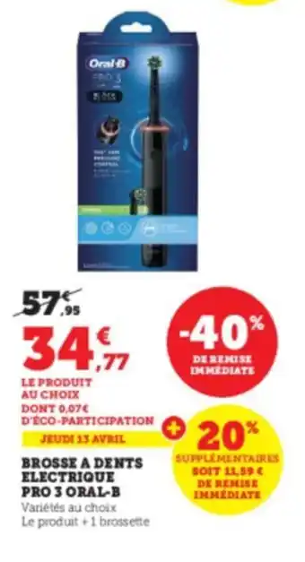 Super U Brosse a dents electrique pro 3 oral-b offre