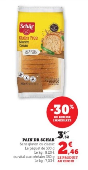 Super U Pain dr schar offre