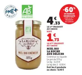 Super U Miel bio la ruche aux delices offre