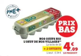 Super U Nos oeufs bio l'oeuf de nos villages offre