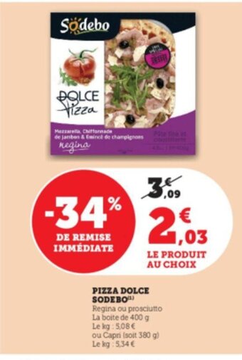 Super U Pizza Dolce Sodebo offre