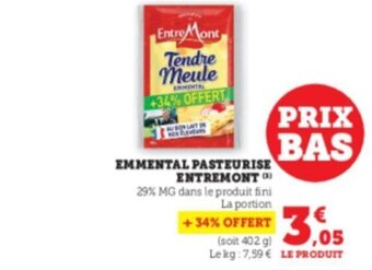 Super U Emmental Pasteurise Entremont offre