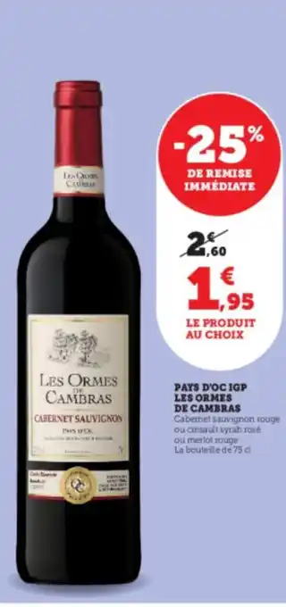 Super U Pays D'oc IGP Les Ormes De Cambras offre
