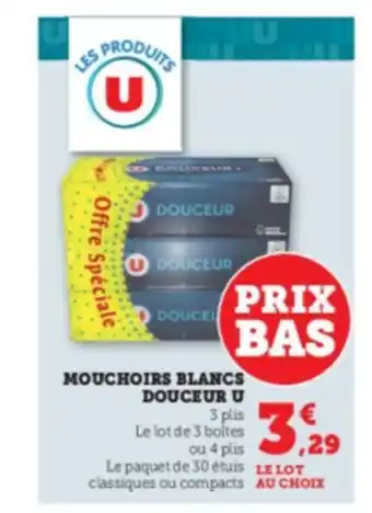 Super U Mouchoirs Blancs Douceur U offre