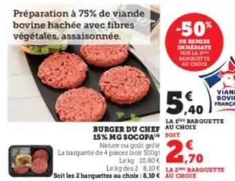 Super U Burger Du Chef 15% MG Socopa offre