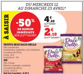 Super U Fruits Secs Daco Bello offre