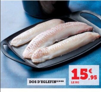 Super U Dos D'Eglefin offre