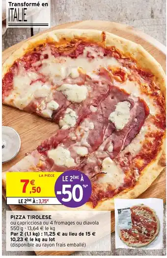 Intermarché Pizza Tirolese offre