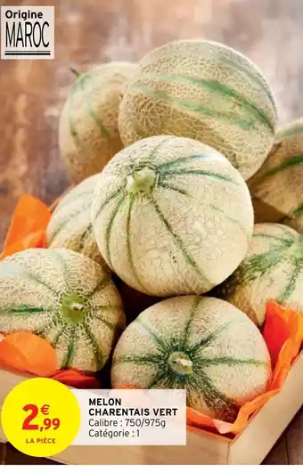 Intermarché Melon Charentais Vert offre
