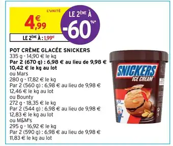 Intermarché Pot Créme Glacée Snickers offre