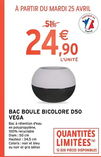 Intermarché Bac Boule Bicolore D50 Vega offre
