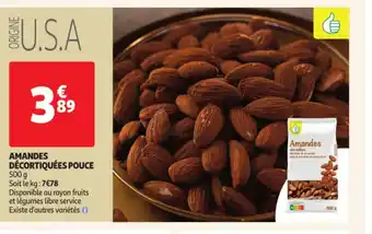 Auchan Amandes décortiquées pouce offre