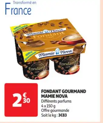 Auchan Fondant gourmand mamie nova offre