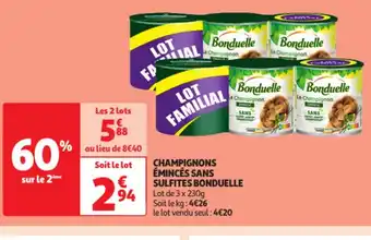 Auchan Champignons eminces sans sulfites bonduelle offre